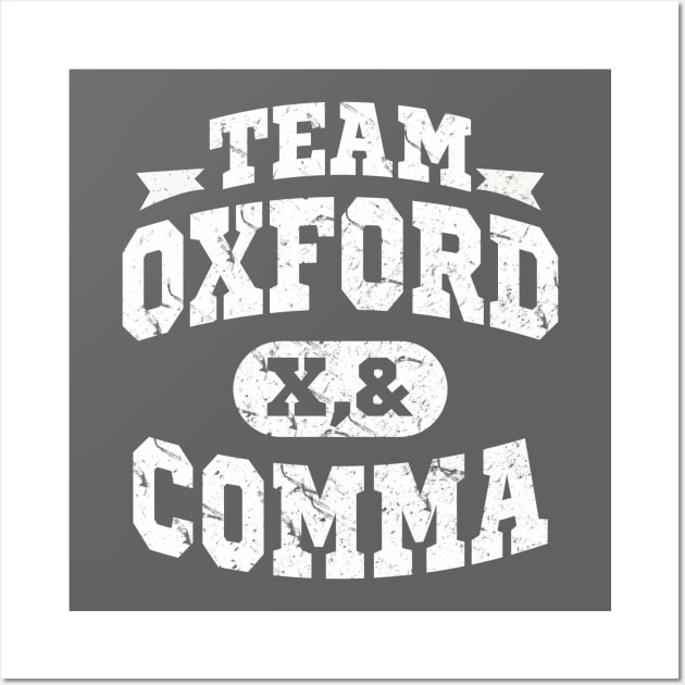 Team Oxford Comma Wall Art by dumbshirts